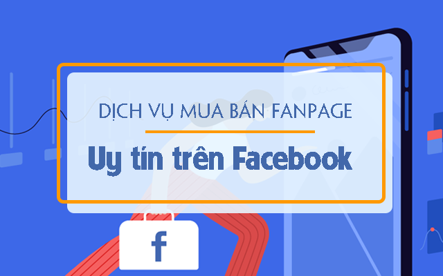 Dịch vụ mua bán fanpage của Trịnh Tình