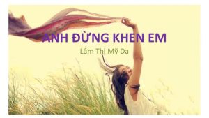 Read more about the article Top 15 Bài thơ hay nhất của nhà thơ Lâm Thị Mỹ Dạ