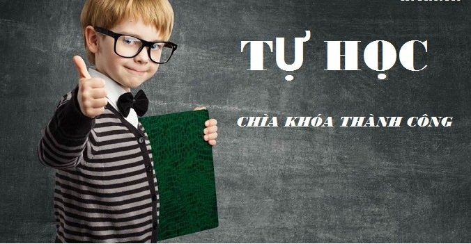 Tinh thần tự học chìa khóa dẫn thành công